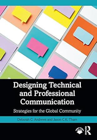 Designing Technical and Professional Communication: Strategies for the Global Community