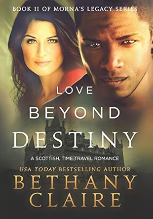 Love Beyond Destiny: A Scottish, Time Travel Romance (11)