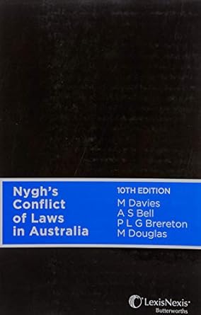 Nygh’s Conflict of Laws In Australia, 10th edition