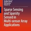 Sparse Sensing and Sparsity Sensed in Multi-sensor Array Applications