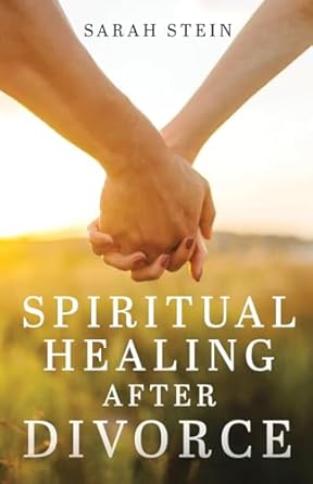 Spiritual Healing After Divorce