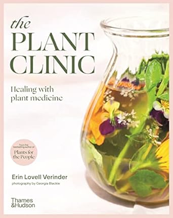 The Plant Clinic:Healing with Plant Medicine