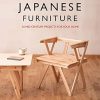 Simple Japanese Furniture: 24 Mid-Century Projects For Your Home: 24 Classic Step-By-Step Projects