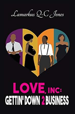 Love, Inc Gettin' Down 2 Business