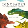 Dinosaurs And Other Prehistoric Creatures
