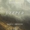 Deeper: Real Change for Real Sinners