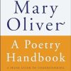 A Poetry Handbook: A Prose Guide to Understanding and Writing Poetry