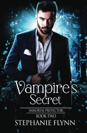Vampire’s Secret: A Steamy Paranormal Urban Fantasy...