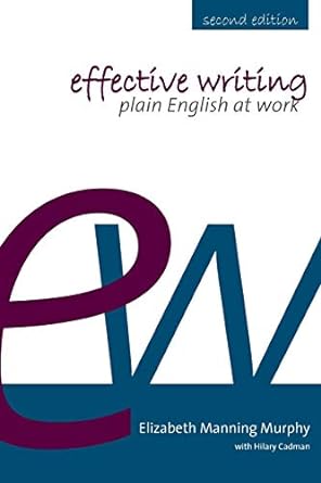 Effective Writing: Plain English at Work