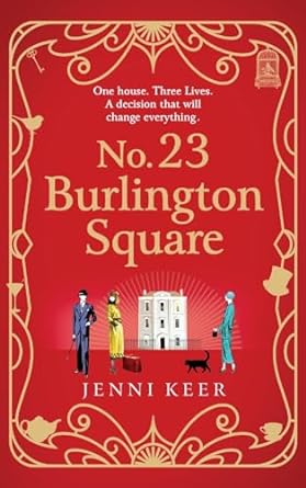 No. 23 Burlington Square: A beautifully heart-warming,...
