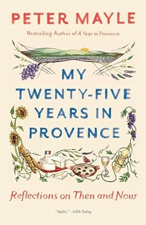 My Twenty-five Years in Provence: Reflections on Then and Now