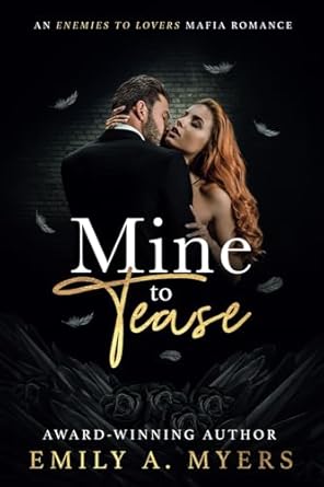 Mine to Tease: An Enemies to Lovers Mafia Romance