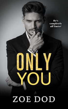 Only You: An Age-Gap, Forbidden Romance