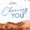 Choosing You: A Chikalu Falls Special Edition Novella