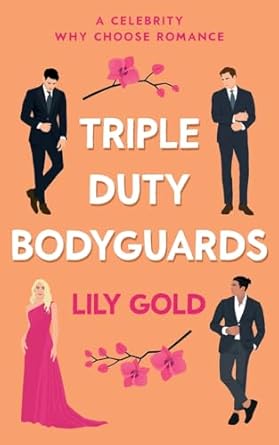 Triple-Duty Bodyguards: A Military Reverse Harem Romance
