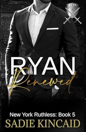 Ryan Renewed: New York Ruthless: Book 5