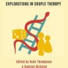 Couples as Parents: Explorations in Couple Therapy