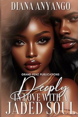 Deeply In Love with A Jaded Soul