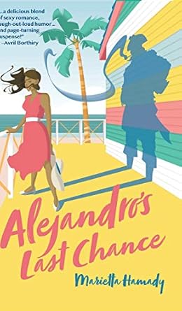Alejandro's Last Chance: a novel