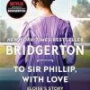 To Sir Phillip, With Love: Bridgerton: 5