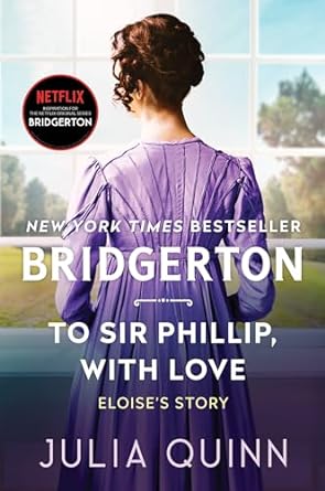 To Sir Phillip, With Love: Bridgerton: 5