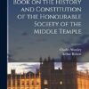 Master Worsley's Book on the History and Constitution of the Honourable Society of the Middle Temple