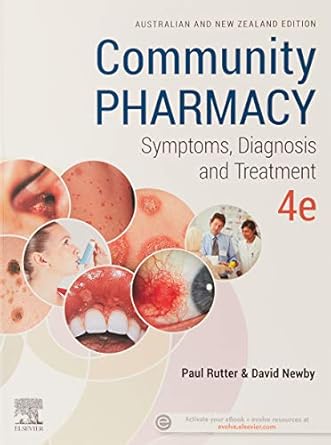 Community Pharmacy: symptoms, diagnosis and treatmant 4E: Symptoms, Diagnosis and Treatment