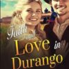 Faith and Love in Durango: A Christian Historical Romance Book