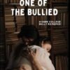 One of the Bullied: A Dark College Bully Romance