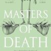 Masters of Death: A witty, spellbinding fantasy from the author of The Atlas Six