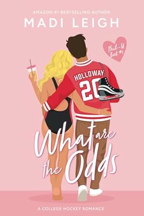 What Are The Odds?: A college hockey romance.