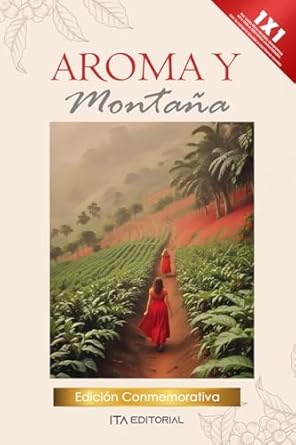Aroma y montaña: Café y pasión