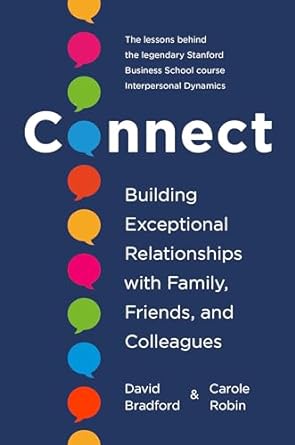Connect: Building Exceptional Relationships with Family, Friends, and Colleagues