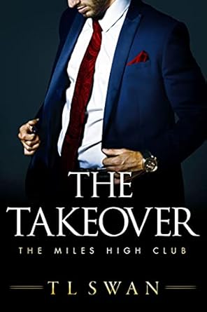 The Takeover: The Miles High Club #2