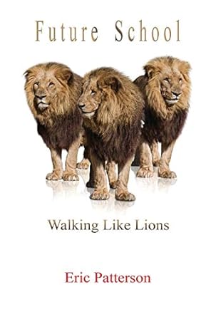 Future School: Walk Like Lions