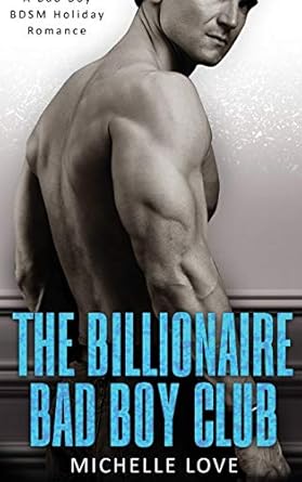 The Billionaire Bad Boy Club: A BDSM Holiday Romance (7)