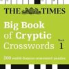 The Times Big Book of Cryptic Crosswords Book 1: 200 World-Famous Crossword Puzzles