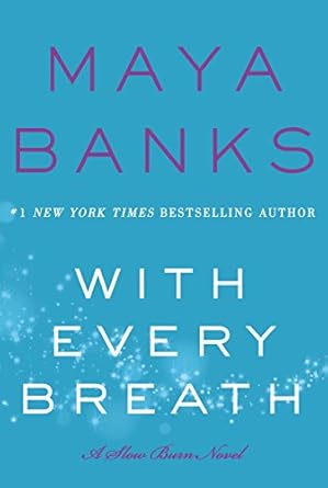 With Every Breath: A Slow Burn Novel: 4