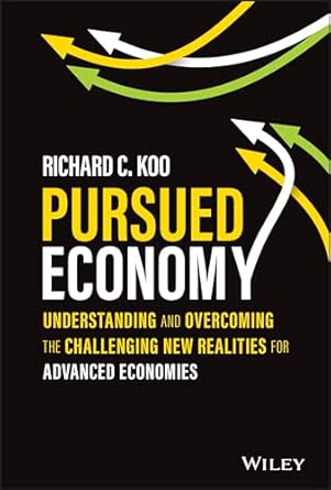 Pursued Economy: Understanding and Overcoming the Challenging New Realities for Advanced Economies