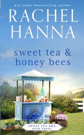 Sweet Tea & Honey Bees: 3