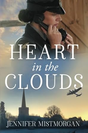 Heart in the Clouds: A romantic WWII novel: 1