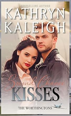 Second Chance Kisses: Sexy Second Chance Billionaires