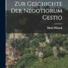 Zur Geschichte der Negotiorum Gestio