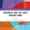 Cervantes and the Early Modern Mind