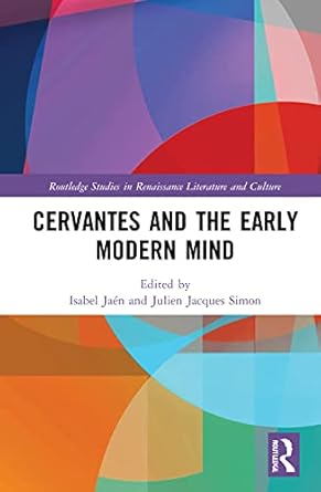 Cervantes and the Early Modern Mind