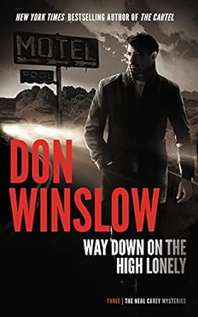 Way Down on the High Lonely (Neal Carey Mysteries, Book 3)