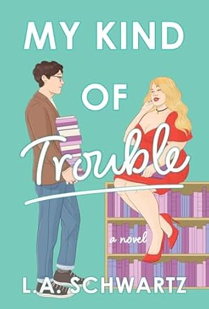 My Kind of Trouble: A Novel