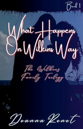 What Happens on Wilkins Way (1)