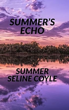 SUMMER’S ECHO