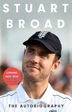 Stuart Broad: Broadly Speaking: THE INSTANT SUNDAY TIMES BESTSELLER